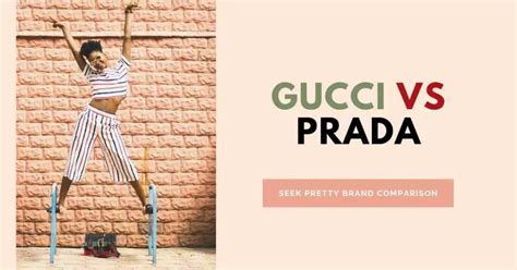 gucci prada trecate|gucci vs prada age.